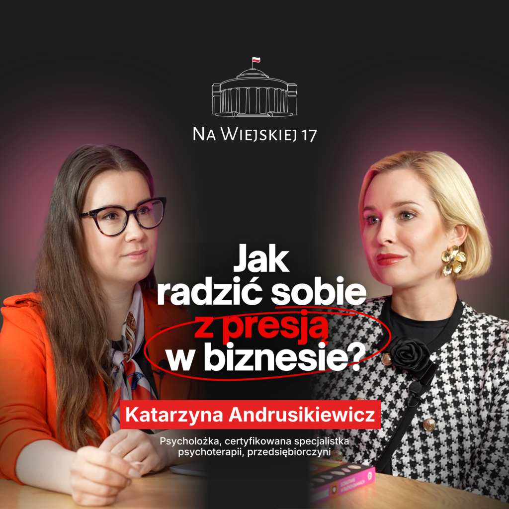 Katarzyna Andrusikiewicz: Jak radzić sobie z presją w biznesie? | host: Anna Stypa